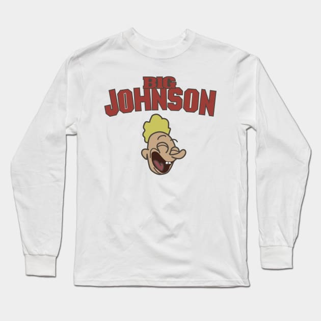 Big Johnson Long Sleeve T-Shirt by RadioGunk1